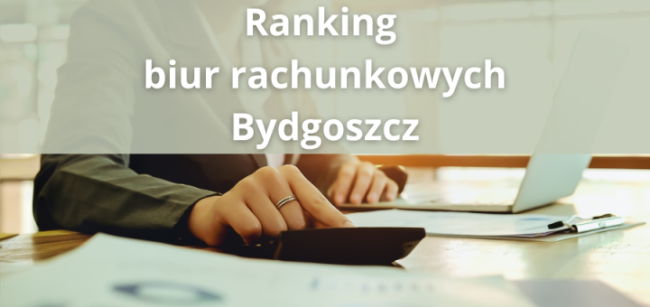 Top 10 biur rachunkowych Bydgoszcz